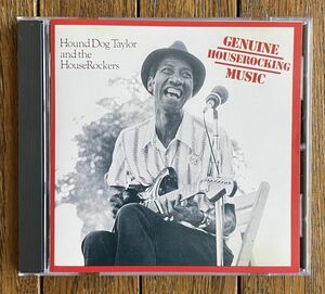 ◆HOUND DOG TAYLOR AND THE HOUSEROCKERS - GENUINE HOUSEROCKING MUSIC PLUSハウンド・ドッグ・テイラー 国内盤