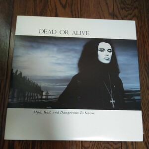 LP レコード DEAD OR ALIVE MAD BAD AND DANGEROUS TO KNOW ブランド ニュー ラヴァー デッド オア アライヴ ピートバーンズ