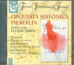 インバル＆ベルリン交響楽団　サンタンデルライヴ　2004（ベートーヴェン：交響曲第7番　ブルックナー：交響曲第3番他）　rtve輸入盤2CD