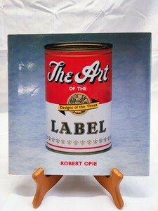 The Art OF THE LABEL ROBERT OPIE Showa Retro that time thing collection label. history Vintage foreign book antique retro miscellaneous goods (013111)