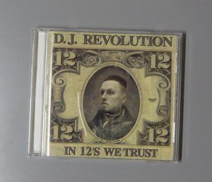 『CD』D.J. REVOLUTION/IN 12'S WE TRUST