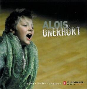 ボーイ・ソプラノ集 (ALOIS UNERHORT / Alois - The Boy and his voice) アロイス・ミュールバッハー 輸入盤CD