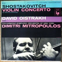 ショスタコービッチ バイオリン協奏曲 オイストラフ US COLUMBIA盤6EYE MONO ミトロプーロス ニューヨークフィル SHOSTAKOVITCH VC 1956 LP_画像1