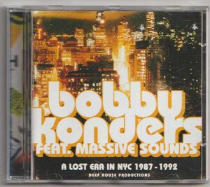 CD●Bobby Konders●A Lost Era In NYC 1987-1992