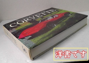 【洋書】 The Ultimate Encyclopedia Of The CORVETTE コルベットの究極の百科事典 1953年 - 2003年 ★ 写真集 大百科 パンフレット /N