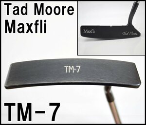 タッドモア マックスフライ パター TM-7 全長約90cm 重量約483g シャフト TRUE TEMPER Tad Moore P300 Maxfli