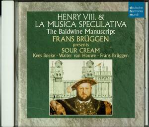 フランス・ブリュッヘン＆サワー・クリーム　ヘンリー８世とムジカ・スペクティーヴァ CD 送料無料
