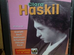 C・ハスキル 「The Clara Haskil Legacy」(1953・4・11 ルードヴィヒスブルク) 輸入盤(TAHRA 旧盤)