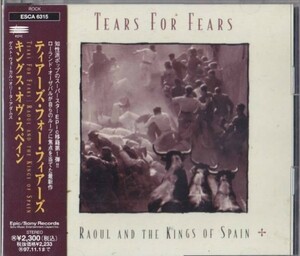TEARS FOR FEARS / RAOUL AND THE KINGS OF SPAIN ティアーズ・フォー・フィアーズ / キングス・オヴ・スペイン 国内盤帯付