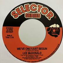 新品 7” ★ Lee McDONALD - We've Only Just Begun / I'll Do Anything For You ★ レコード オルガンバー サバービア フリーソウル muro_画像3