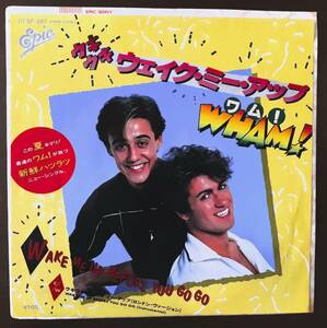 WHAM!　ワム!　Wake Me Up Before You Go Go　国内盤 7”シングルレコード