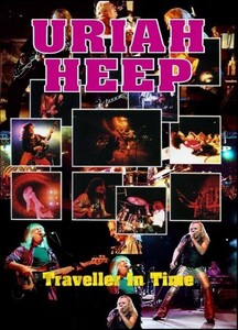 Uriah Heep / Traveler In Time 1973-1977-2006 1DVD ユーライア・ヒープ John Lawton ジョン・ロートン