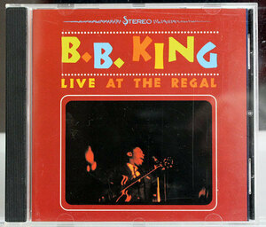 【ブルースCD】B.B.キング★LIVE AT THE REGAL★1964年11月、シカゴのリーガルシアターでのライヴ。ブルースの王様の凄さを感じさせる名盤