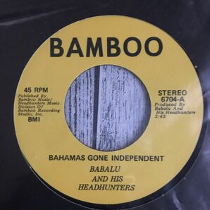 【未使用 超限定7”】BABALU AND HIS HEADHUNTERS / Bahamas Gone Independent