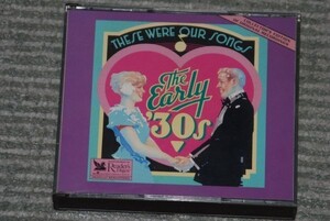 q2543】a51) CD These Were Our Songs - The Early '30s 私たちの歌 - 30年代初期