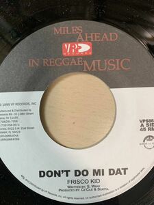 Frisco kid / Don't do mi dat レゲエ　レコード　43