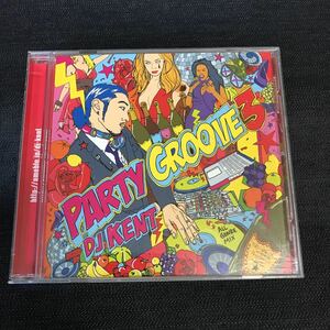 【PROMO版】PARTY GROOVE 3 mixed by DJ KENT