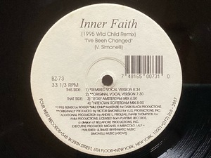 INNER FAITH - I'VE BEEN CHANGED (Original＋1995 Remixes) - 1995 USオリジナル12インチ / Victor Simonelli