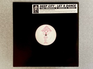 DEEP CITY - LET'S DANCE - 1996 Germany オリジナル12インチ / DJ Harvey
