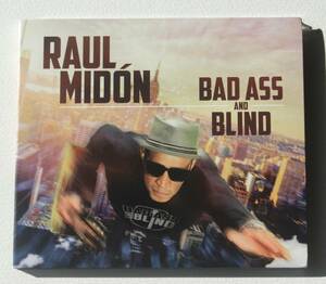 Raul Midon『Bad Ass And Blind』シンガー・ソングライター&ギタリスト