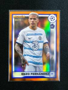 エンソ フェルナンデス/Enzo Fernandez・25枚限定(04/25)/Orange Refractor・RC/Rookie・Chelsea・Topps Merlin Chrome Soccer 22-23