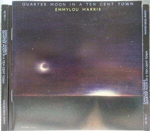 Emmylou Harris Quarter Moon In A Ten Cent Town+2 1CD