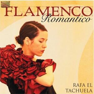 【 中古 CD 】 FLAMENCO Romantico / RAFA EL TACHUELA アルバム フラメンコ 音楽 