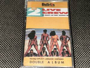 The 2 Live Crew / As Nasty As They Wana Be 輸入カセットテープ未開封