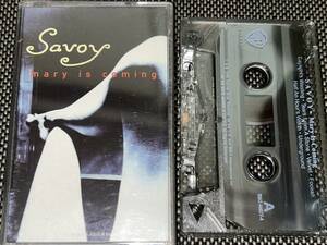 Savoy / Mary Is Coming 輸入カセットテープ