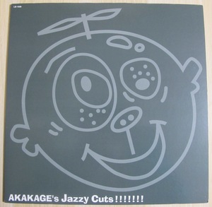 アカカゲ - AKAKAGE's JAZZY CUTS!!!!!!! 国内盤12インチ