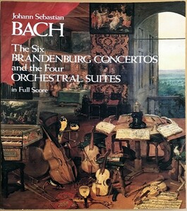 バッハ ブランデンブルク協奏曲,管弦楽組曲全集 スコア 輸入楽譜 BACH Brandenburg Concerti and Orchestral Suites: Large Score 洋書