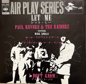 PAUL REVERE ＆THE RAIDERS【LET ME】ポールリヴィアとレイダース＊featマーク・リンゼイ　CBSA82004　EP　国内盤