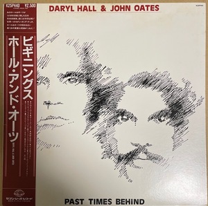 DARYL HALL & JOHN OATES【PAST TIMES BEHIND】ホール＆オーツ　ビギニングス　K25P440　1984年