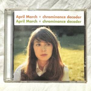 April March エイプリル・マーチ chrominance decoder / Dust Brothers Louis Philippe Ideal Records 04881-0010-2