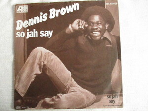 DENNIS BROWN 7！SO JAH SAY, BOB MARLEY,ドイツ 7インチ EP 45, 美盤