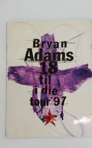 【☆JNー0260】★中古品★パンフレット★ブライアン・アダムス★Bryan Adams 18 til i die tour’97☆HY