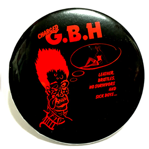 デカ缶バッジ 58mm GBH Leather, Bristles, No Survivors And Sick Boys... 生存 UK Hardcore Puk