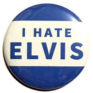 デカ缶バッジ 5.8cm I HATE Elvis Presley エルビスプレスリー rock ’n’ roll Sun Records Rockabilly