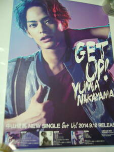 レア B2大 ポスター　中山優馬 Get Up! 