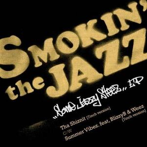 【未使用 限定7”】Brand new ☆極上ジャジーHip Hop！☆ SMOKIN’ THE JAZZ / Some Jazzy Steez EP / Nujabes / Jazzy Hip Hop