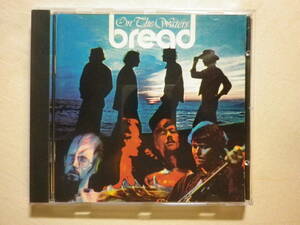 『Bread/On The Waters(1970)』(ELEKTRA R2 73503,2nd,USA盤,Make It With You,It Don’t Matter To Me,David Gates,ソフト・ロック名盤)