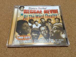 V.A/ Clancy Eccles Reggae Revue At The Ward Theater /Joe Higgs、carl dawkins、cynthia richards　他