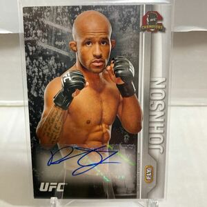 2015 TOPPS UFC Champions DEMETRIOUS JOHNSON AUTO デメトリアス・ジョンソン　元UFCフライ級王者　直筆サインカード