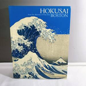 Art hand Auction K2-K1/17 波士顿美术馆浮世绘名作展览目录 Hokusai HOKUSAI BOSTON, 绘画, 画集, 美术书, 作品集, 图解目录