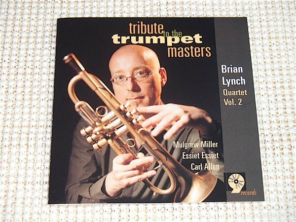 Brian Lynch ブライアン リンチ Quartet Vol.2 Tribute To The Trumpet Masters / Sharp Nine / Essiet Essiet Carl Allen Mulgrew Miller