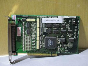 中古 Interface PCI-2726C C01 4軸絶縁パルスモーションコントローラ (R51215EFB159)