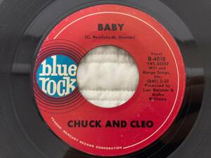 Chuck And Cleo - Baby / There Goes My Baby　グレイト!!＜チャックバーナード!!＞