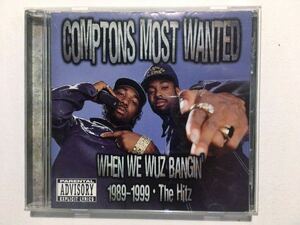 Comptons Most Wanted - When We Wuz Bangin' 1989-1999 - The Hitz 2001 G-Funk G-Rap