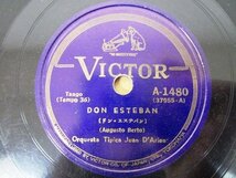 ◇F1424 SPレコード「ドン・エステバン DON ESTEBAN / フェリシャ FELICIA ORQUESTA TIPICA JUAN D'ARIENZ」A-1480 ビクター タンゴ_画像2