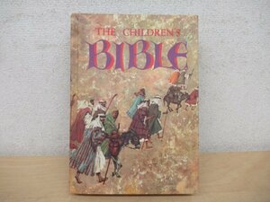 ◇K7612 洋書「THE CHILDREN'S BIBLE/子供のための聖書」1965年 ハードカバー 英国 キリスト教